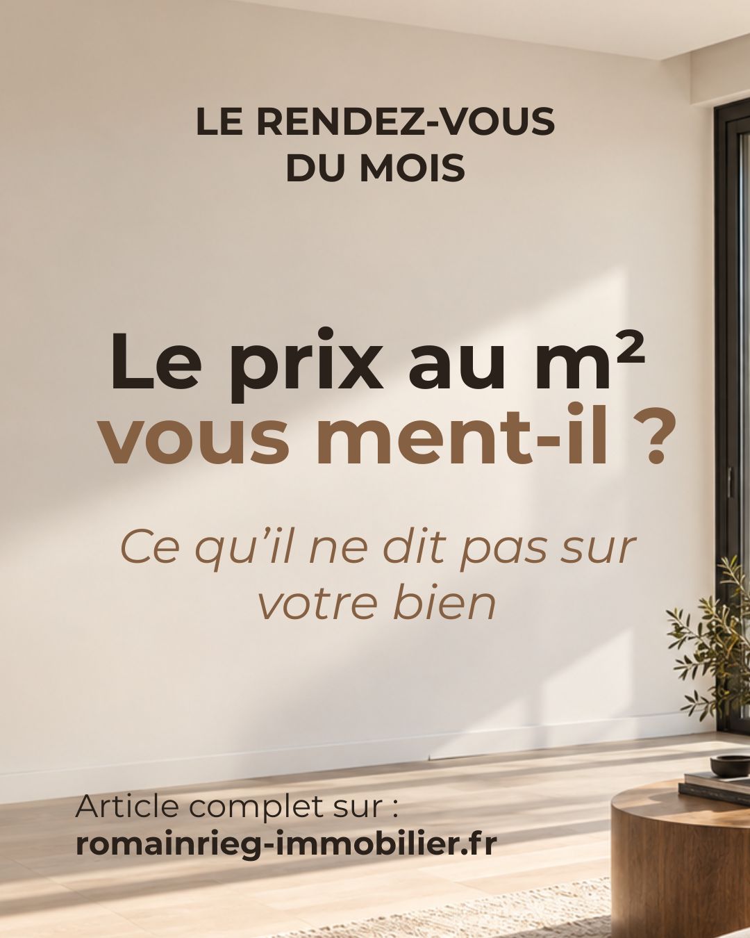 Le prix au m² vous ment-il ? Ce qu’il ne dit pas sur votre bien